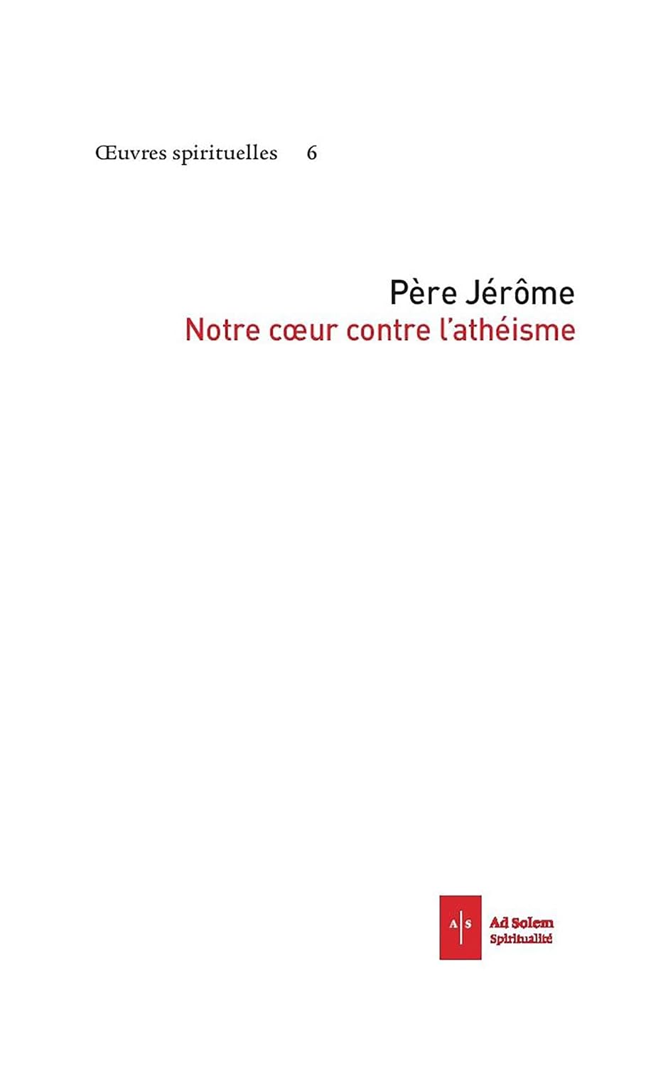 Notre cœur contre l'athéisme