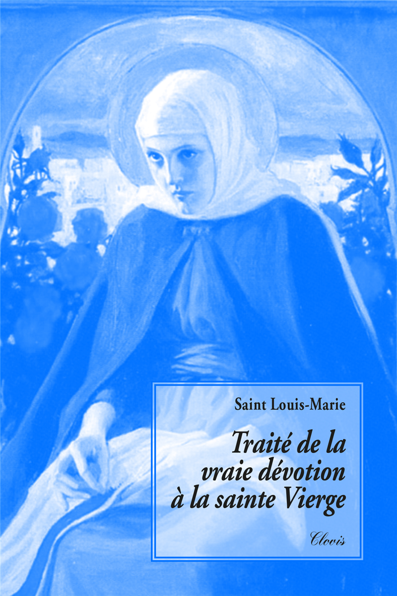 Traité de la vraie dévotion à la sainte Vierge