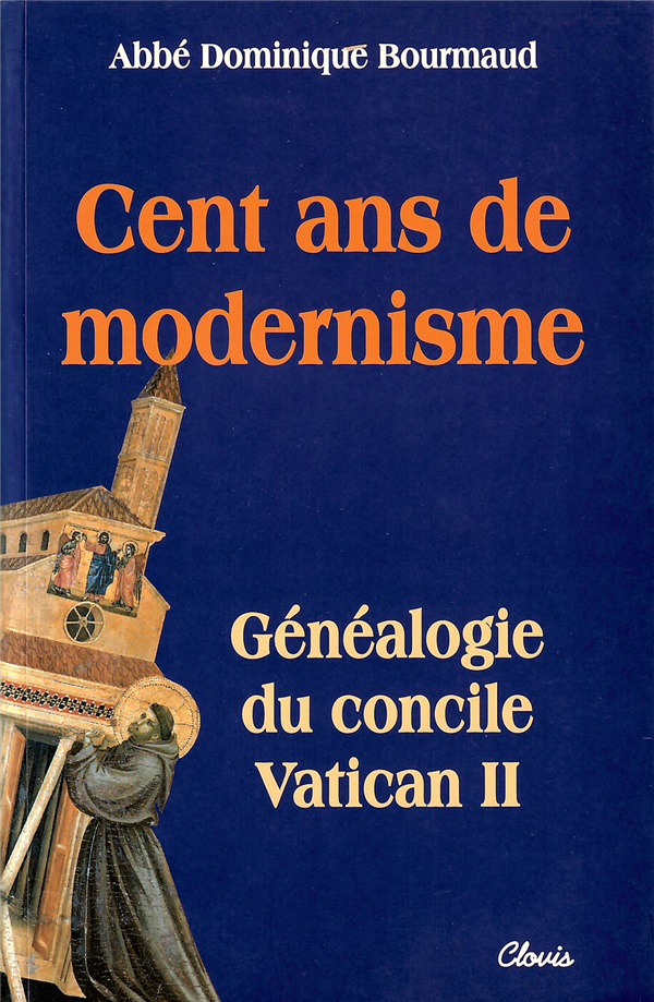 Cent ans de modernisme