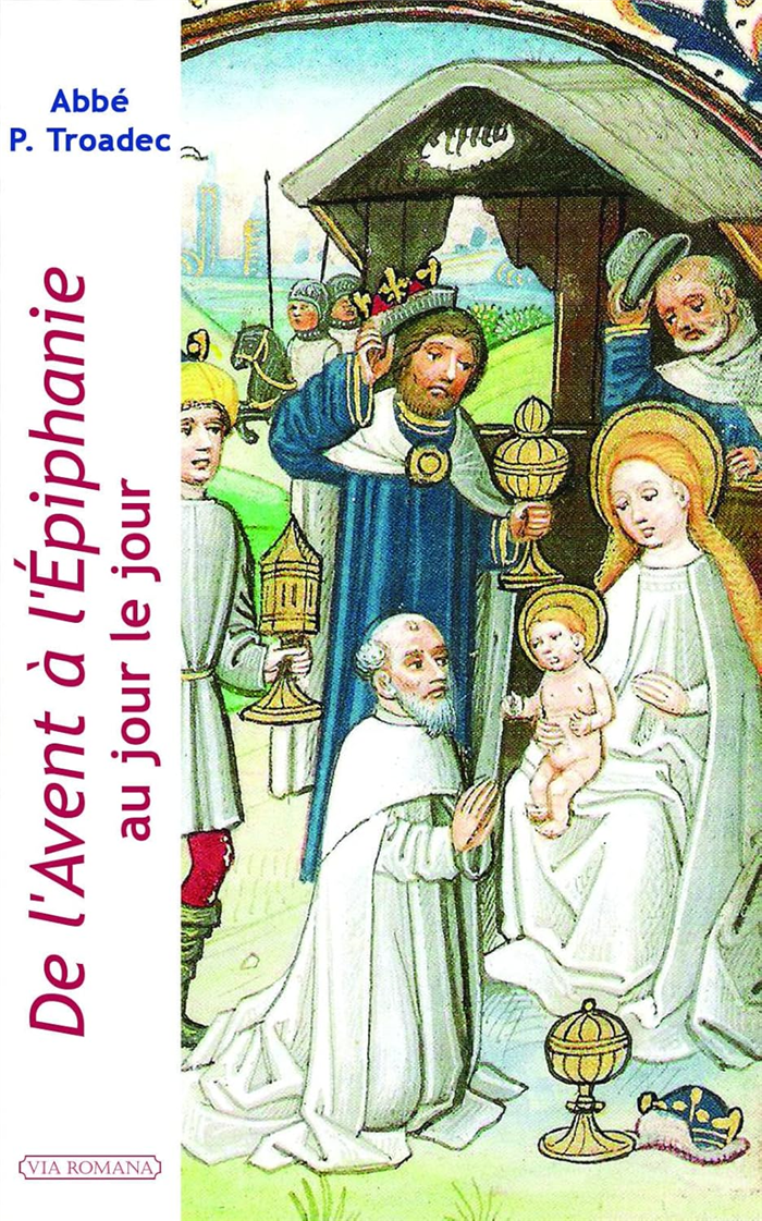 De l'Avent à l'Epiphanie au jour le jour