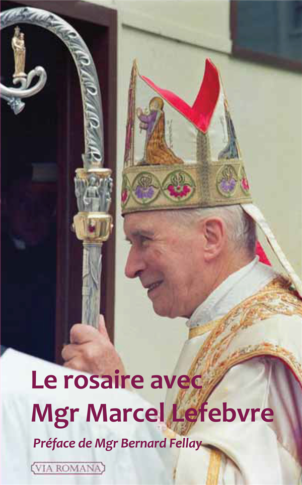 Le Rosaire avec Mgr Marcel Lefebvre