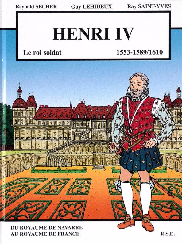 Henri IV, le roi soldat (BD)