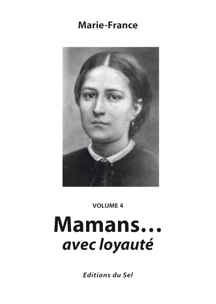 Mamans... avec loyauté (Volume 4)