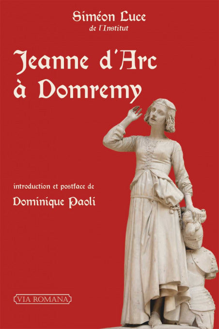 Jeanne d'Arc à Domrémy