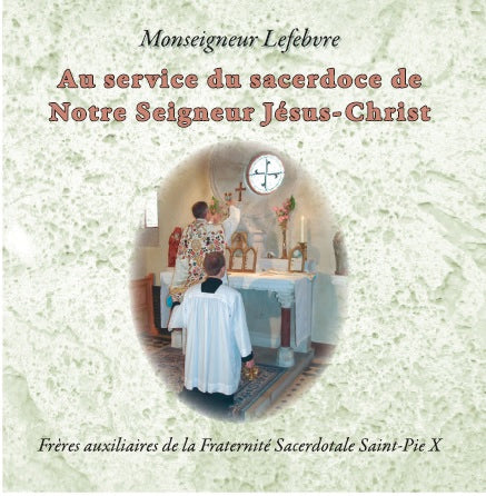 Au service du sacerdoce de Notre-Seigneur Jésus-Christ (CD)