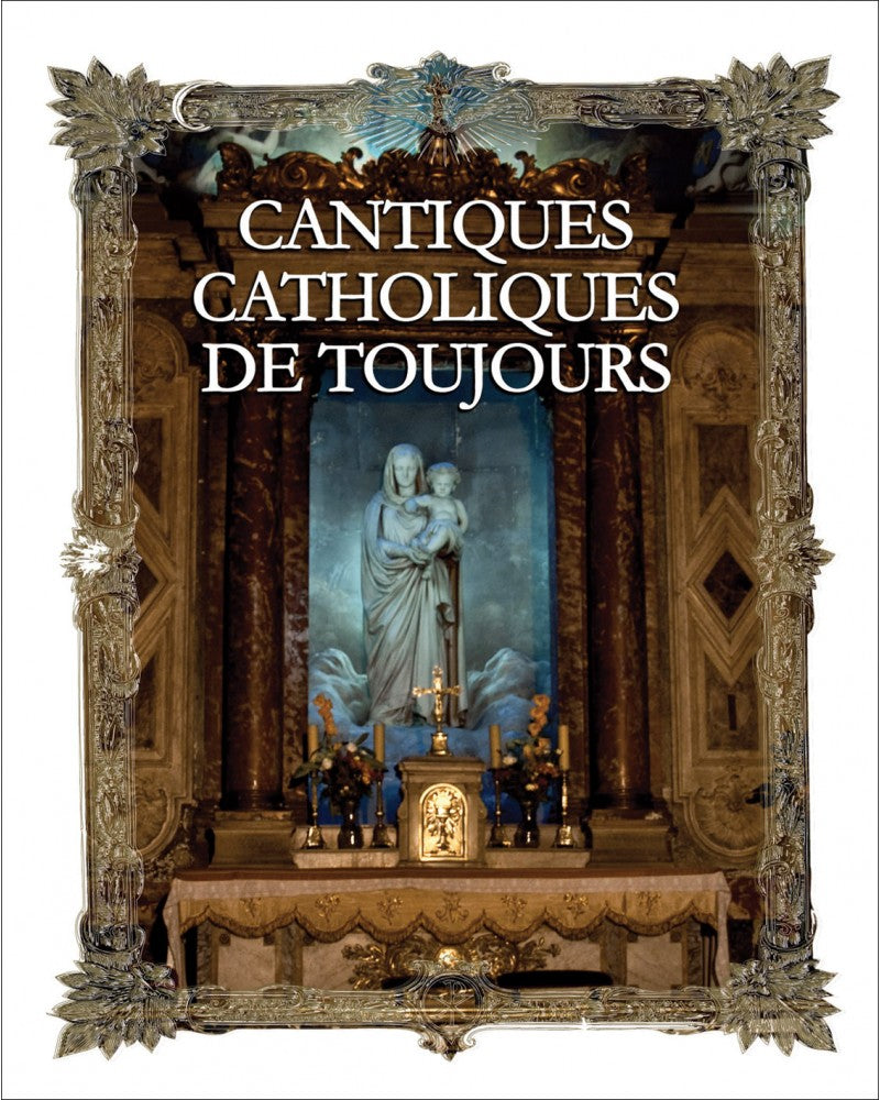 Cantiques catholiques de toujours (coffret 4 CD)