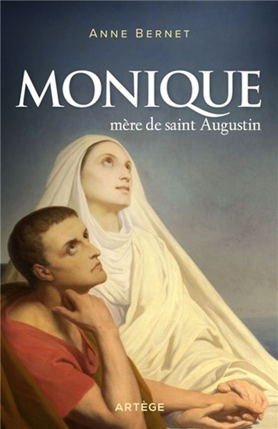 Monique, mère de saint Augustin