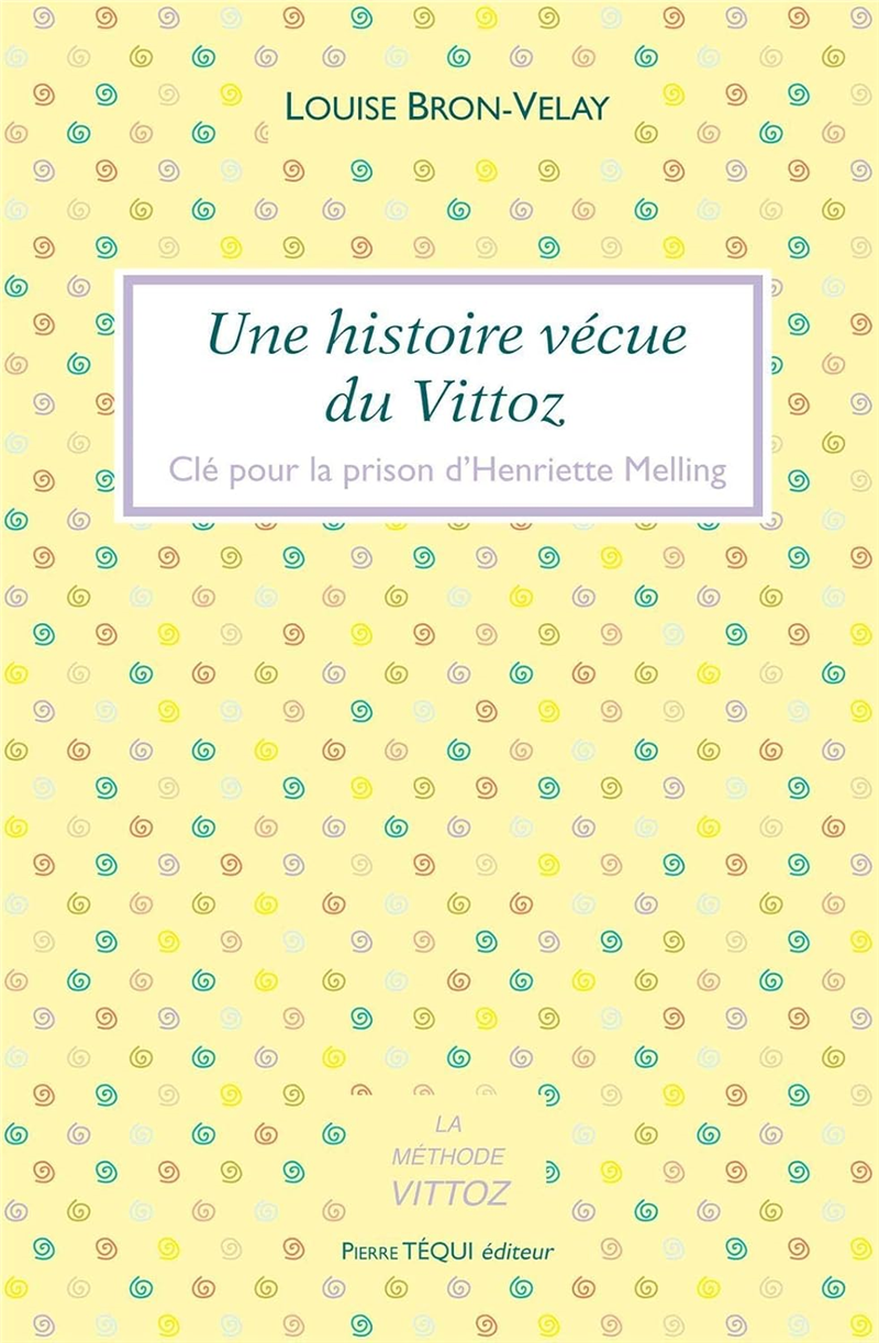 Une histoire vécue du Vittoz