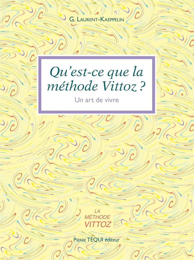 Qu'est-ce que la méthode Vittoz ?