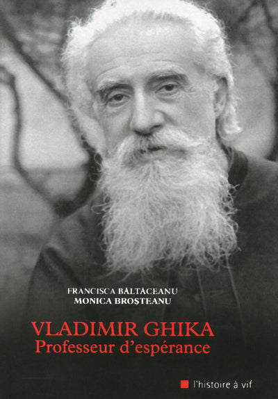 Vladimir Ghika, professeur d'espérance