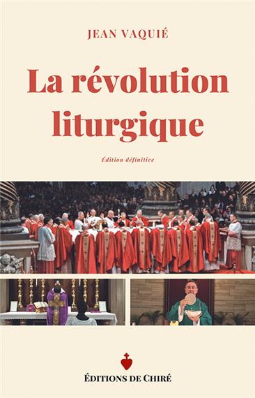 La révolution liturgique - Jean Vaquié