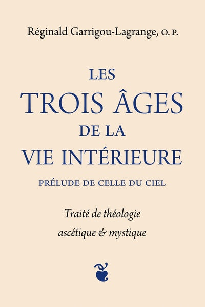 Les trois âges de la vie intérieure