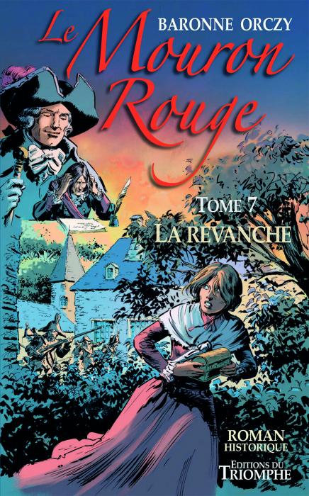 La Revanche - Le Mouron rouge (Tome 7)