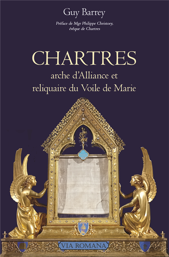 Chartres - Arche d'Alliance et reliquaire du voile de Marie