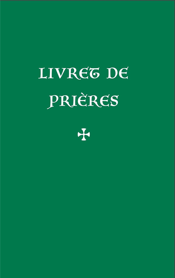 Livret de prières (petit livre vert) 3ème édition