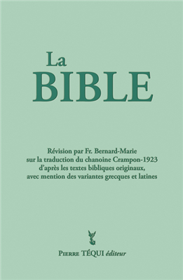 La Bible (Intégrale verte) - Traduction du chanoine Crampon