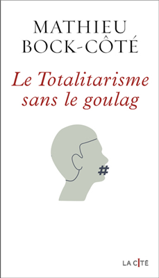 Le totalitarisme sans le goulag