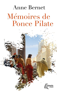 Mémoires de Ponce Pilate (Poche)