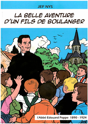 La belle aventure d'un fils de boulanger - L'abbé Edouard Poppe (BD)