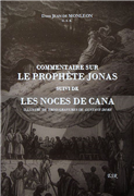 Le prophète Jonas - Les noces de Cana - Dom Jean de Monléon