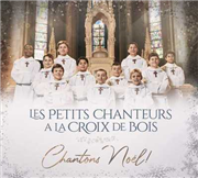 Chantons Noël ! - Les petits chanteurs à la croix de bois (CD)