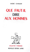 Que faut-il dire aux hommes ?