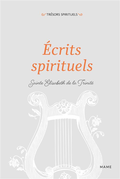 Écrits spirituels - Sainte Elisabeth de la Trinité