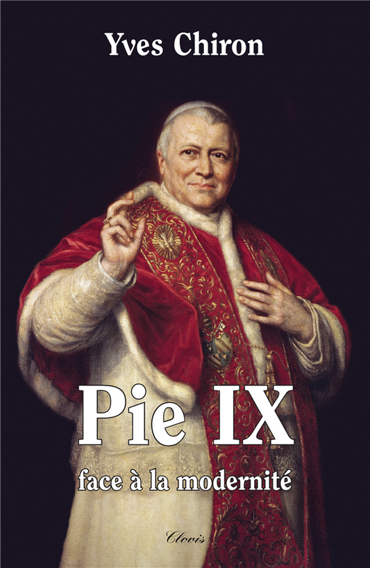 Pie IX - Face à la modernité