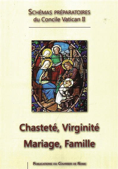 Chasteté, Virginité, Mariage, Famille (Vatican II - Schémas préparatoires)