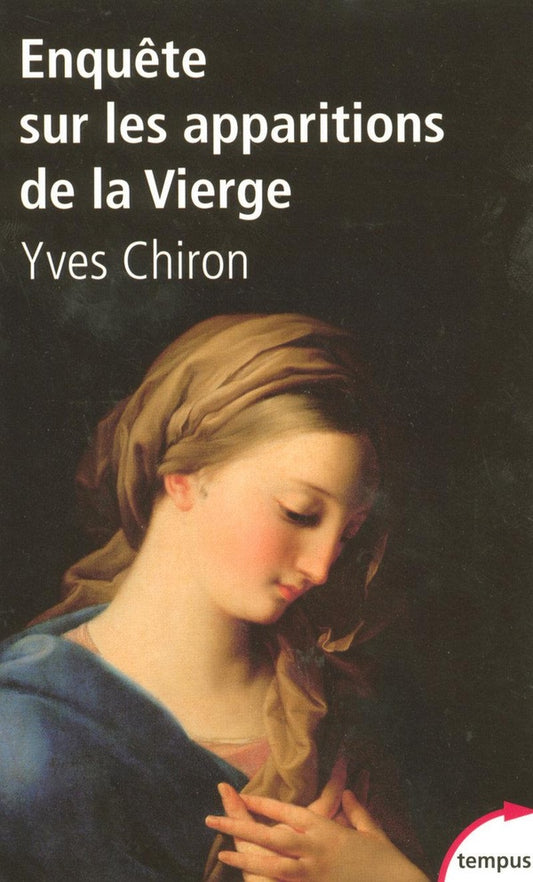 Enquêtes sur les apparitions de la Vierge