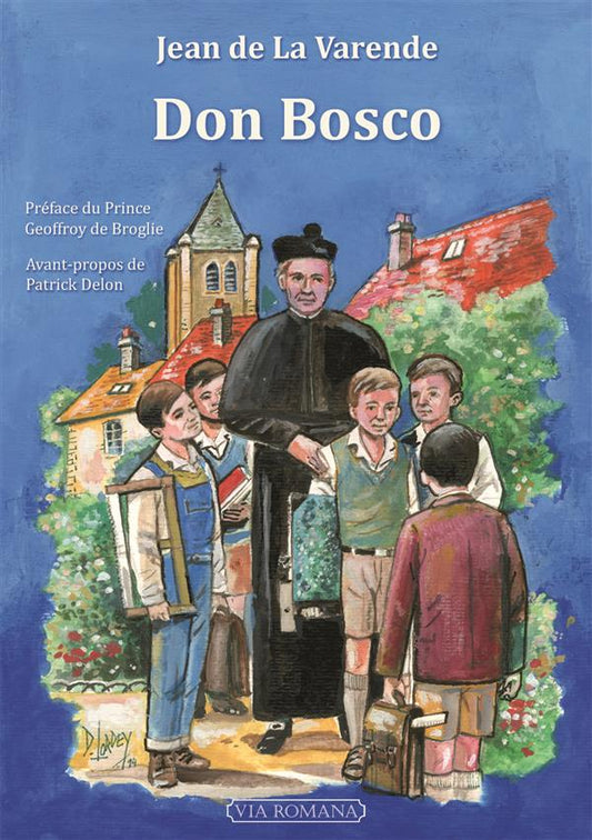 Don Bosco - Jean de La Varende
