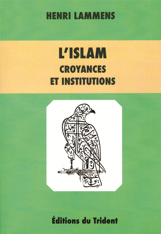 L'Islam - Croyances et institutions