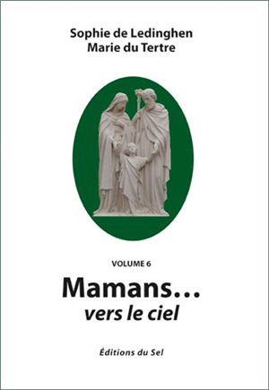 Mamans... vers le Ciel (Volume 6)