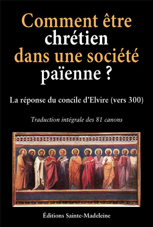 Comment être chrétien dans une société païenne ?