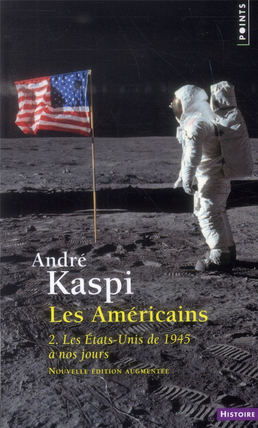 Les Américains (Tome 2) - Les Etats-Unis de 1945 à nos jours