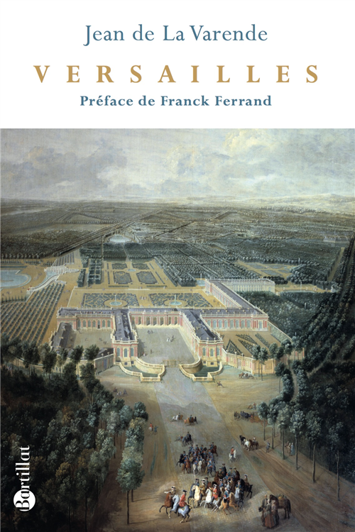 Versailles - Jean de La Varende