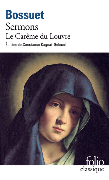 Bossuet - Sermons - Le Carême du Louvre