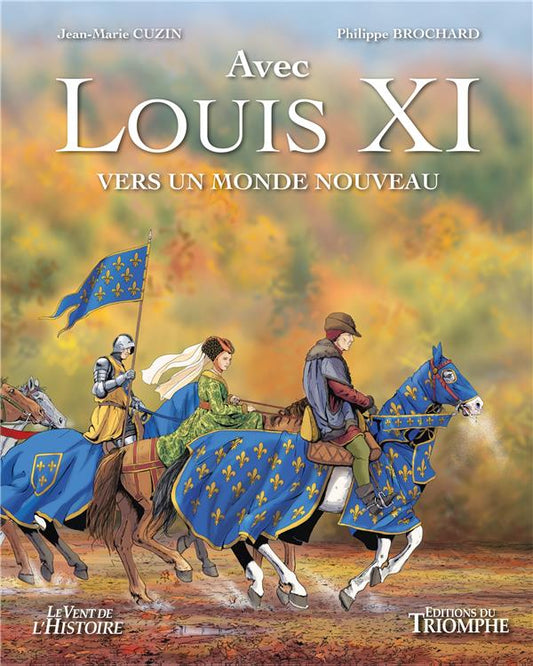 Louis XI, vers un monde nouveau (BD)