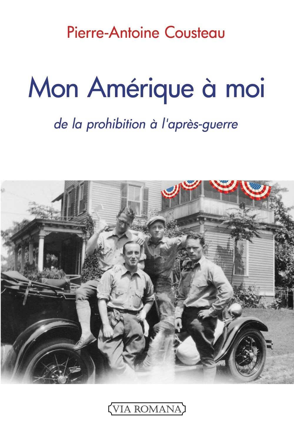 Mon Amérique à moi, de la prohibition à l'après-guerre