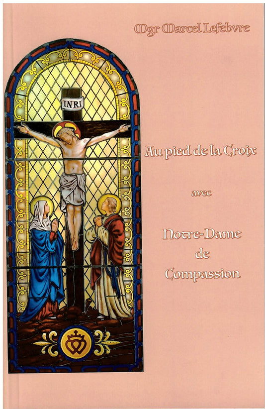 Au pied de la Croix avec Notre-Dame de Compassion