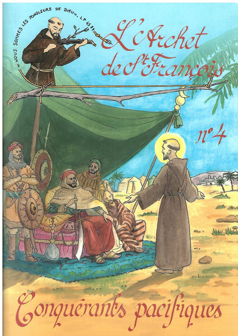 L'Archet de saint François (n° 4) - Conquérants pacifiques