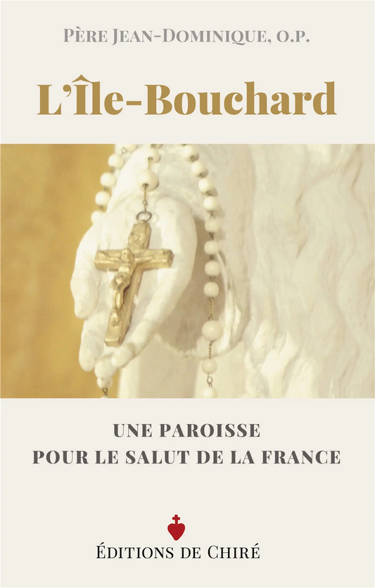 L'Île-Bouchard - Une paroisse pour le salut de la France