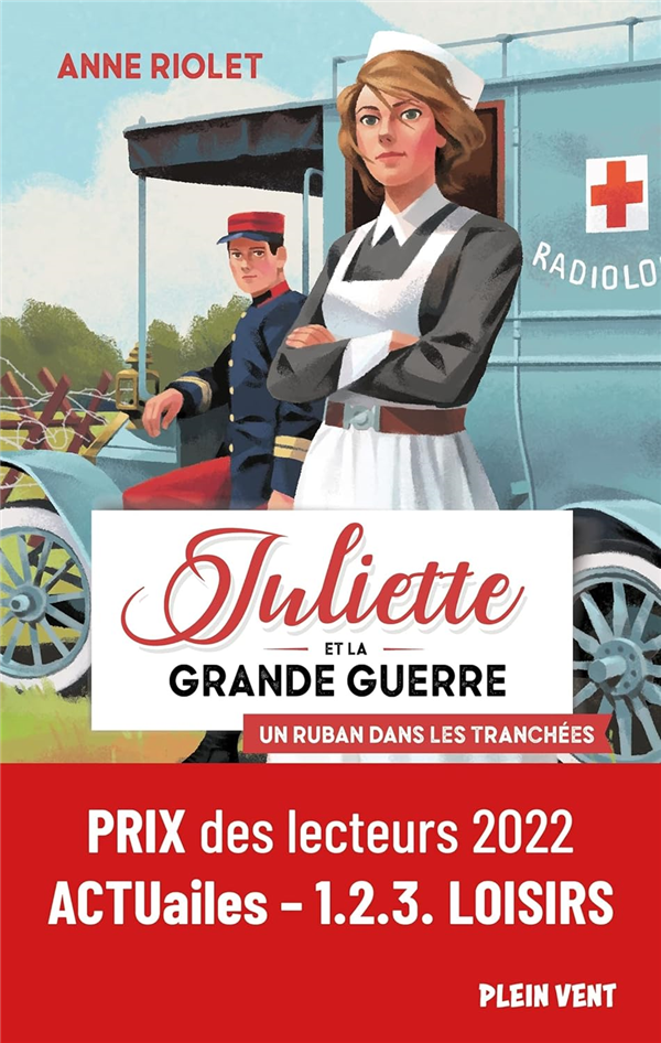 Juliette et la grande guerre - Tome 1 : Le Un ruban dans les tranchées