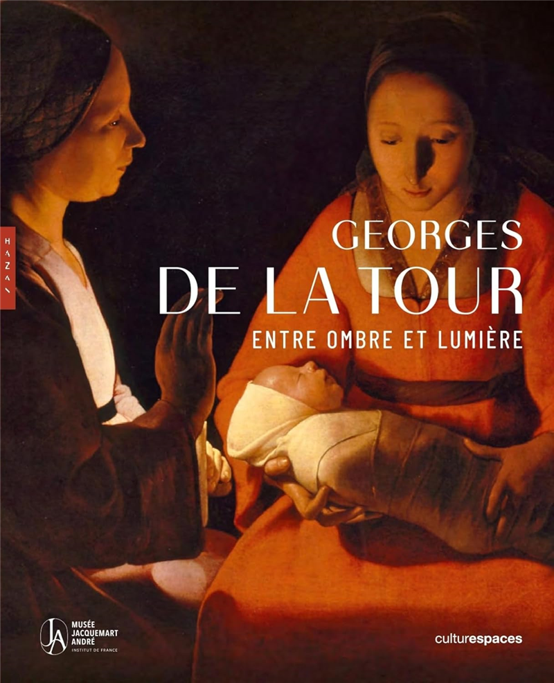 Georges de la Tour - Entre ombre et lumière