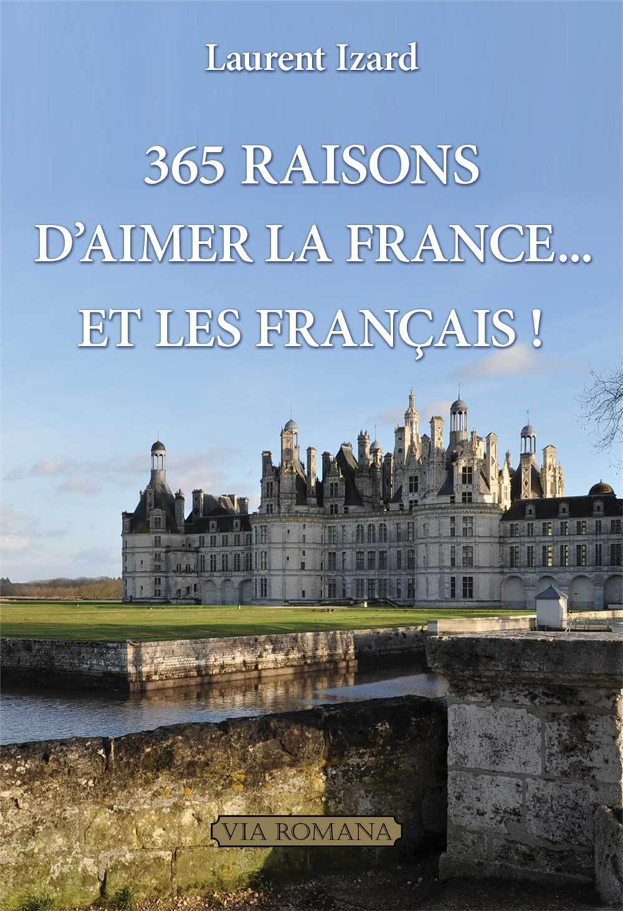365 raisons d'aimer la France... et les Français