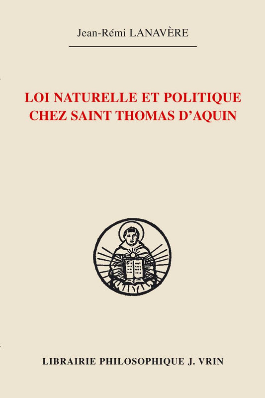 Loi naturelle et politique chez Saint Thomas