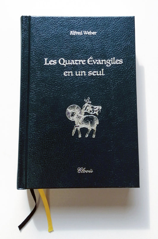 Les quatre Evangiles en un seul (Chanoine Weber)